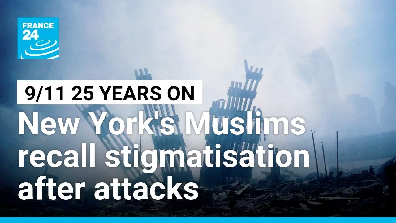 As New York marks 25 years since 9/11, Muslims recall stigmatisation in aftermath of attacks