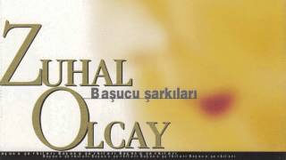 Zuhal Olcay - Çaresizim / Başucu Şarkıları (Official audio) #adamüzik