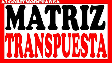 Algoritmo matriz transpuesta pseint