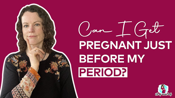Is it easier to get pregnant right before your period