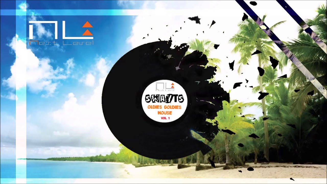 Swayts - Oldies Goldies House Mix (Edition 1 - Jan. 2016)