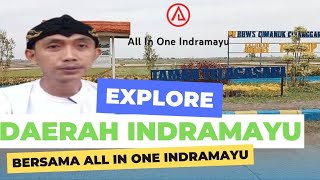 Explore bersama kang Siva (All In One Indramayu) sampe nyasar..jalan buntu