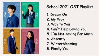 School 2021 OST PLAYLIST Part 1-8