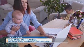 How to deal with the anxiety of returning to the office