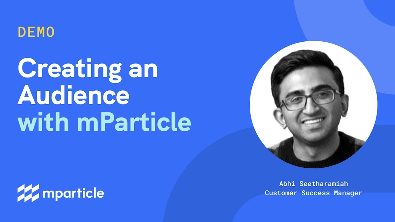 Creating an Audience with mParticle