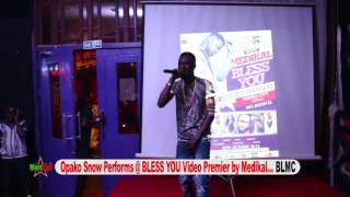 Opako Snow Performs @Medikal Bless You Video Premier