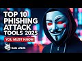 Top 10 Phishing Tools In Kali Linux To Hack Any Account 2025