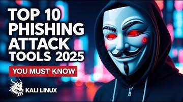 Top 10 Phishing Tools In Kali Linux To Hack Any Account 2025