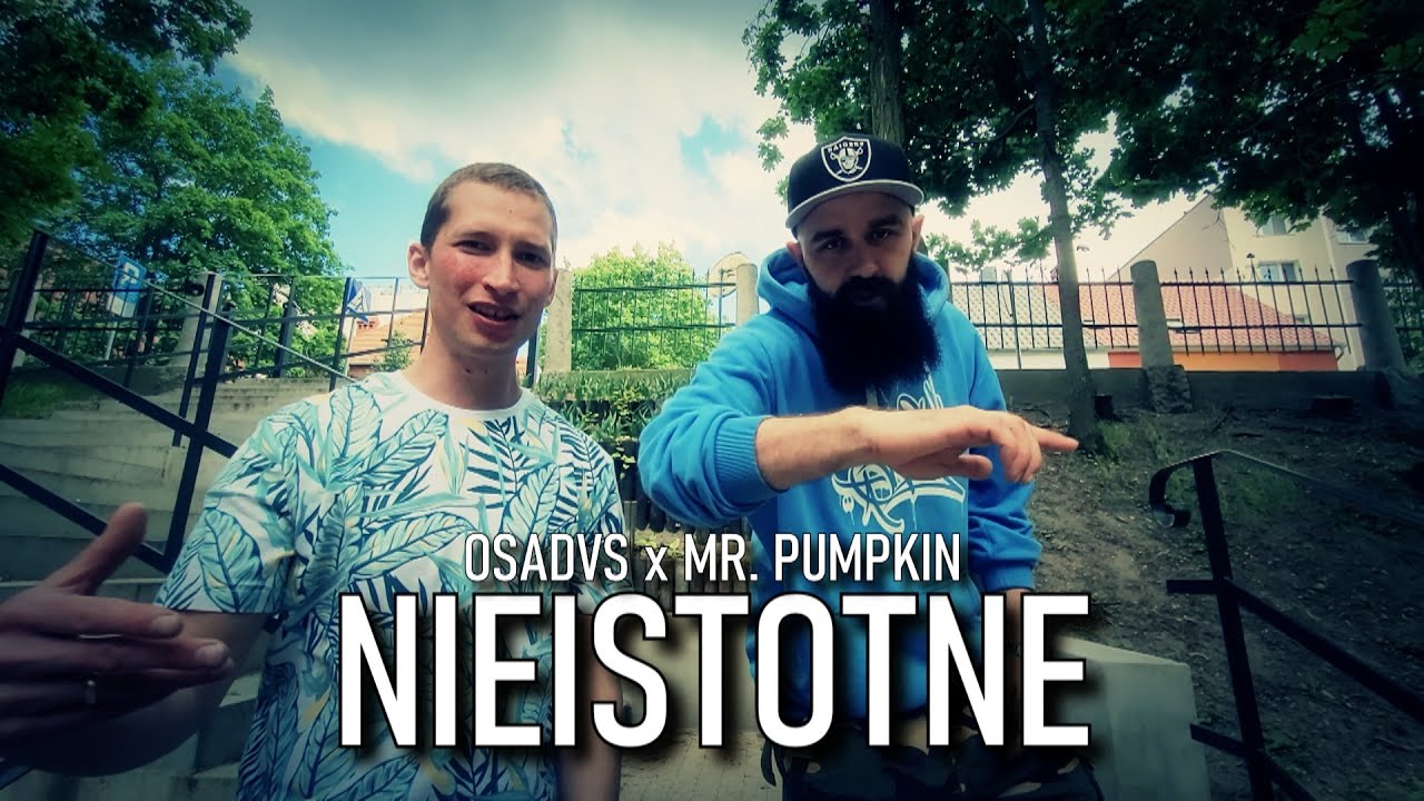 OsaDVS x Mr. Pumpkin - NIEISTOTNE (Prod. TCUSTOMZ) [ONE SHOT]