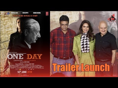 One Day Trailer Launch | Anupam Kher | Esha Gupta | Kumud Mishra | 14Th June 2019