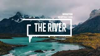 Inspiring indie pop by infraction                         {THE RIVER}