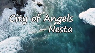 Nesta – City of Angels Lyrics