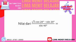 Trigonometri analitik rumus jumlah dan selisih sudut (soal7)
matematika peminatan kelas 11