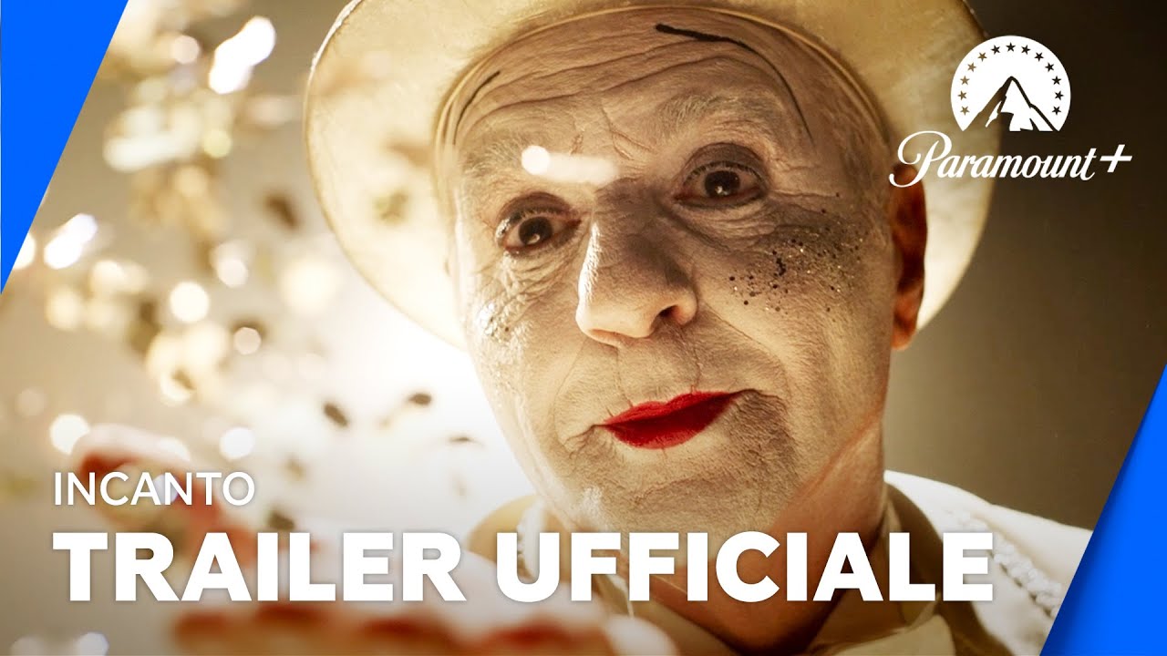 Incanto | Trailer ufficiale - Paramount+