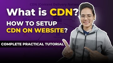 What is CDN? || How to Setup FREE CDN on Website || Speed Up Your Website ~ Full Practical Tutorial