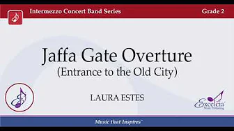 Jaffa Gate Overture - Laura Estes Jaffa Gate Overture - Laura Estes