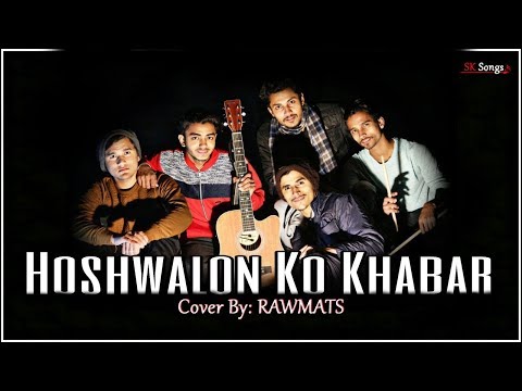 Hoshwalon Ko Khabar Kya | Sarfarosh | Rawmats | Jagjit Singh