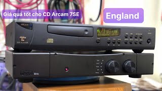 Đầu CD Anh Arcam 7SE tiếng sạch, chi tiết, quá hay và giá đã rất tốt, test và báo giá chi tiết.