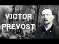 The Dark & Chilling Case of Victor Joseph Prévost