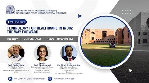 IIMA Centre for Digital Transformation | Technology for Healthcare in India: The Way Forward