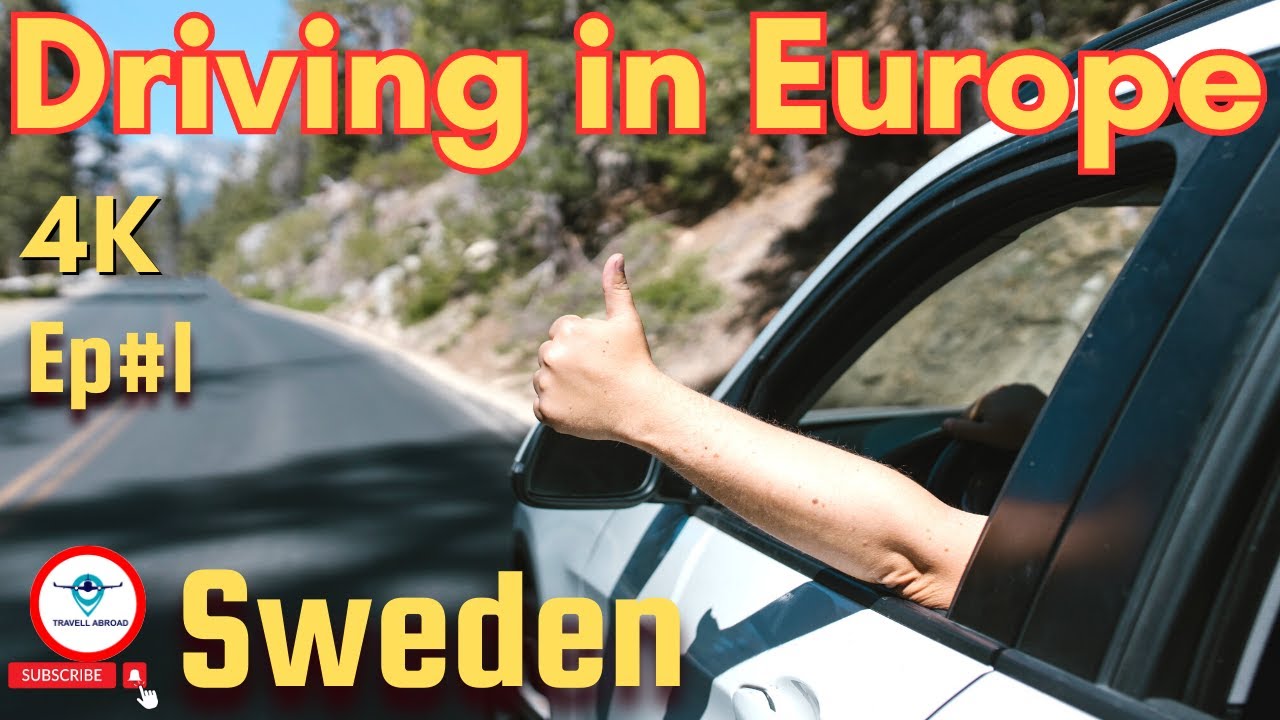 Driving in Europe Sweden How to drive in Europe Series Ep1 How