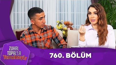 Zuhal Topal'la Yemekteyiz 760. Bölüm ‪ @Yemekteyiz ​