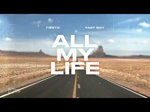 Tiësto X Fast Boy - All My Life (Official Audio)