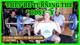 They're Turning The Pods Gay-#015 | Nude Gingrich & The Shred Situation (Ft. Zach Fenske)