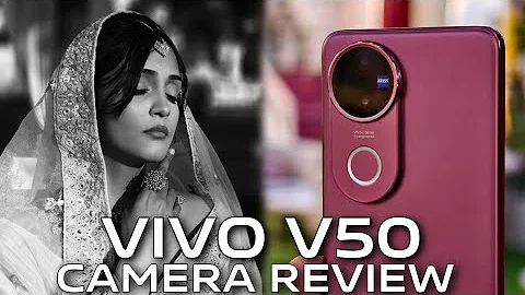VIVO V50 Full Camera Review by Photographer | The Best Phone For Wedding Shoots