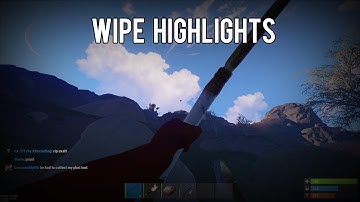 Rust | Wipe Highlights