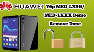 Huawei Y6p MED LX9N/MED-LXXX Demo Remove Done by Saaya Gsm