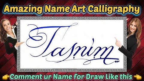 Tasnim Name Signature Calligraphy Status | How to improve Cursive Handwriting | Cut Marker | Draw