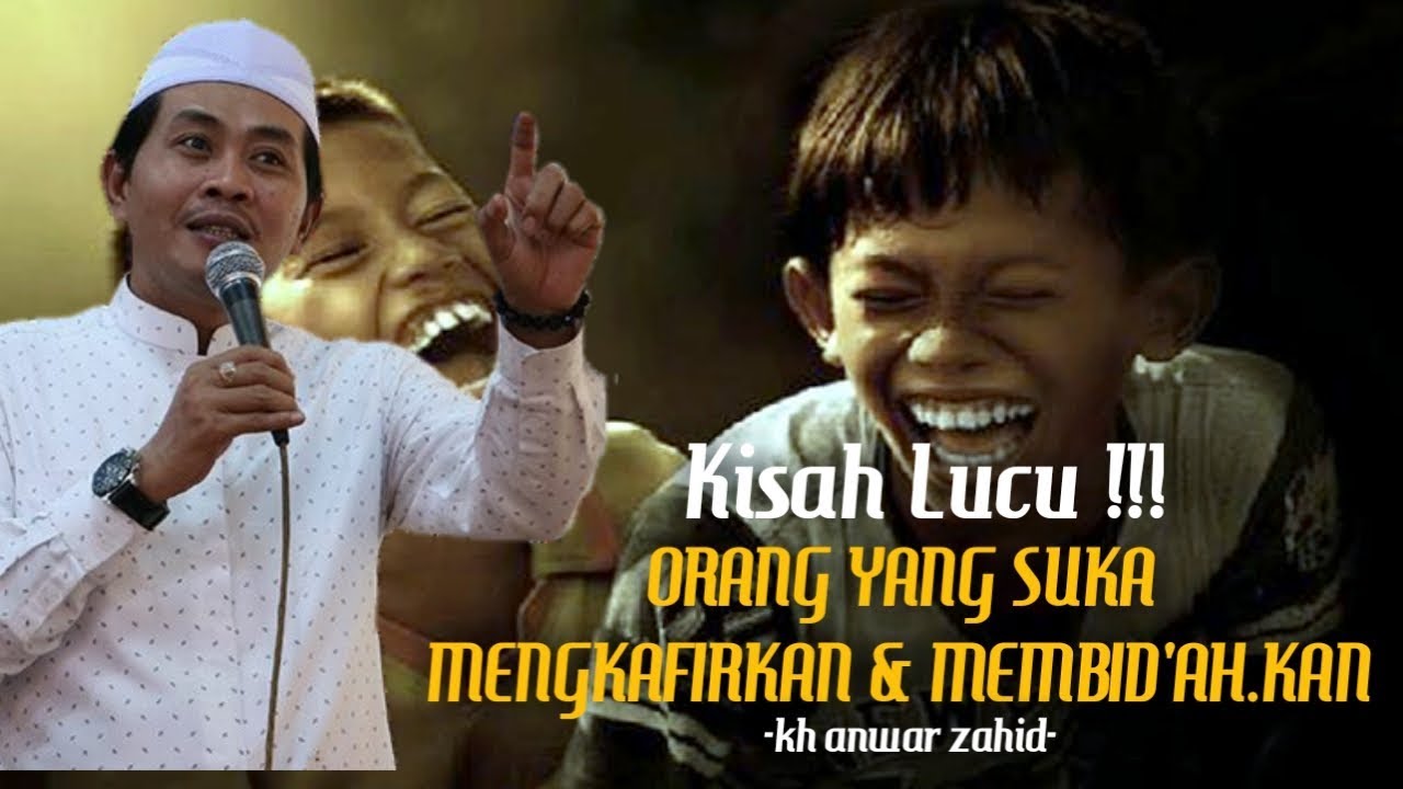  Kisah Lucu  Orang Yang Suka Mengkafirkan Dan Membid ahkan 