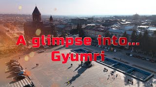 Bir Bakış… Gyumri 🇦🇲