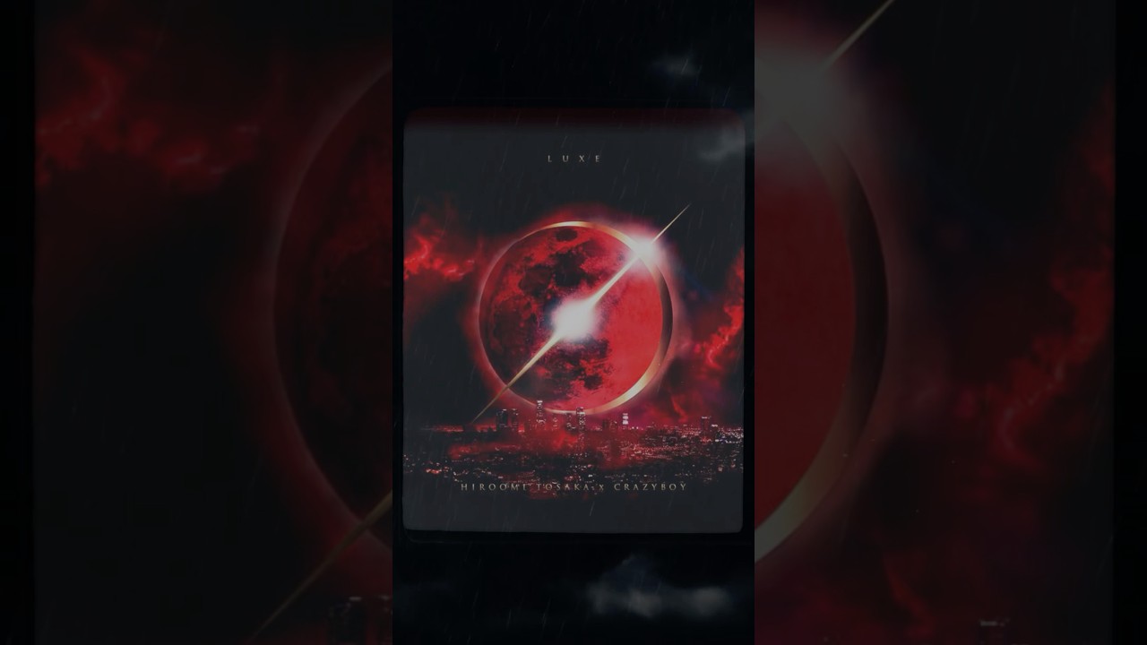 SE → LUXE feat. CRAZYBOY / HIROOMI TOSAKA