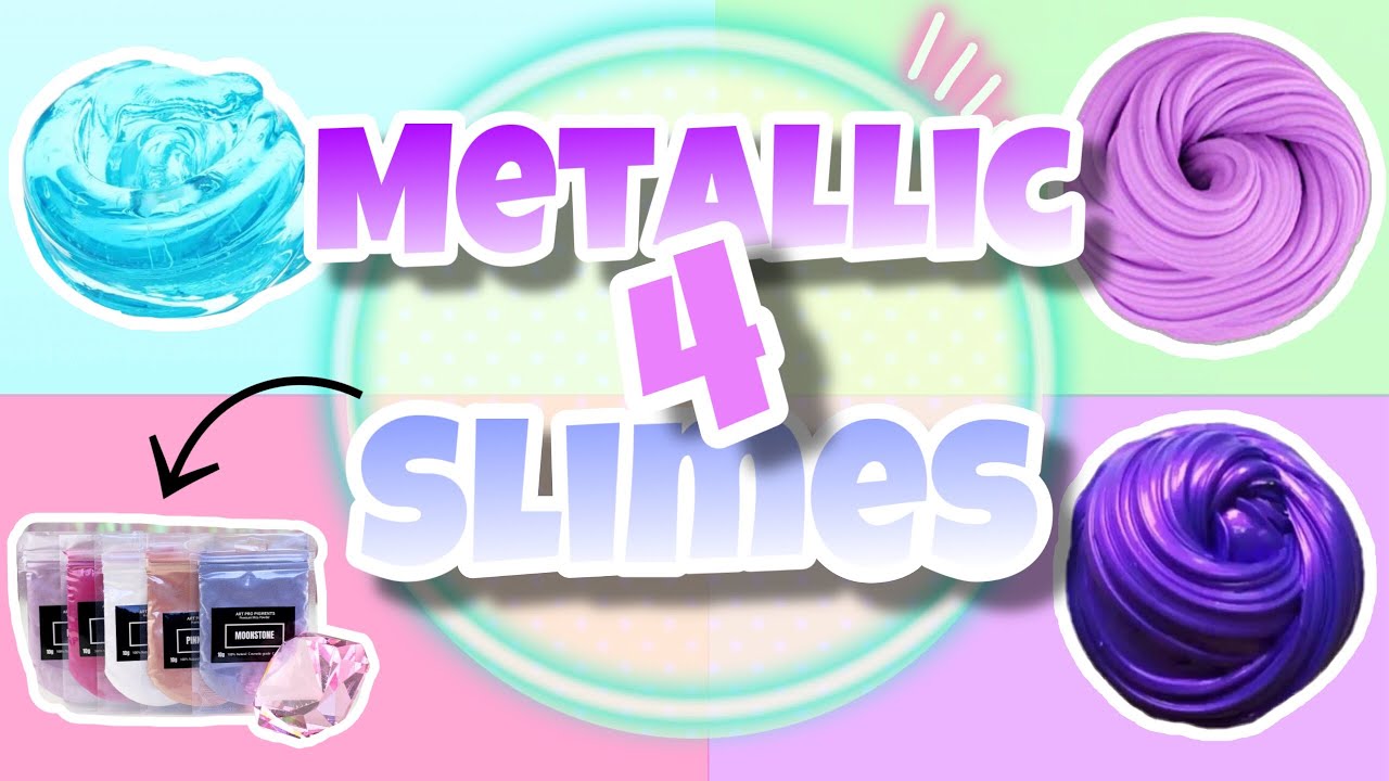 How To Make Metallic Slime DIY 4 Different Metallic Slimes