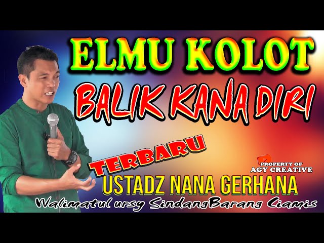 ELMU KOLOT USTAD NANA GERHANA TERBARU class=