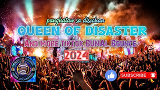 QUEEN OF DISASTER X I AM THE LAW and More TikTok BUNAL Bounce 2024 DEEJAY DANIEL