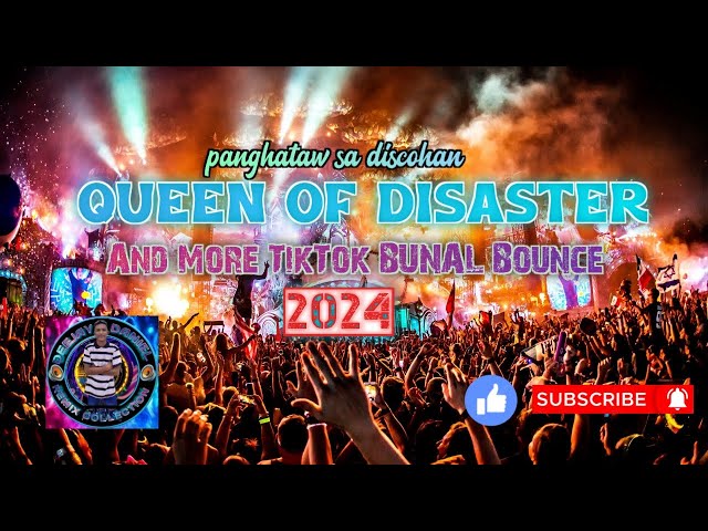 QUEEN OF DISASTER X I AM THE LAW and More TikTok BUNAL Bounce 2024 DEEJAY DANIEL class=