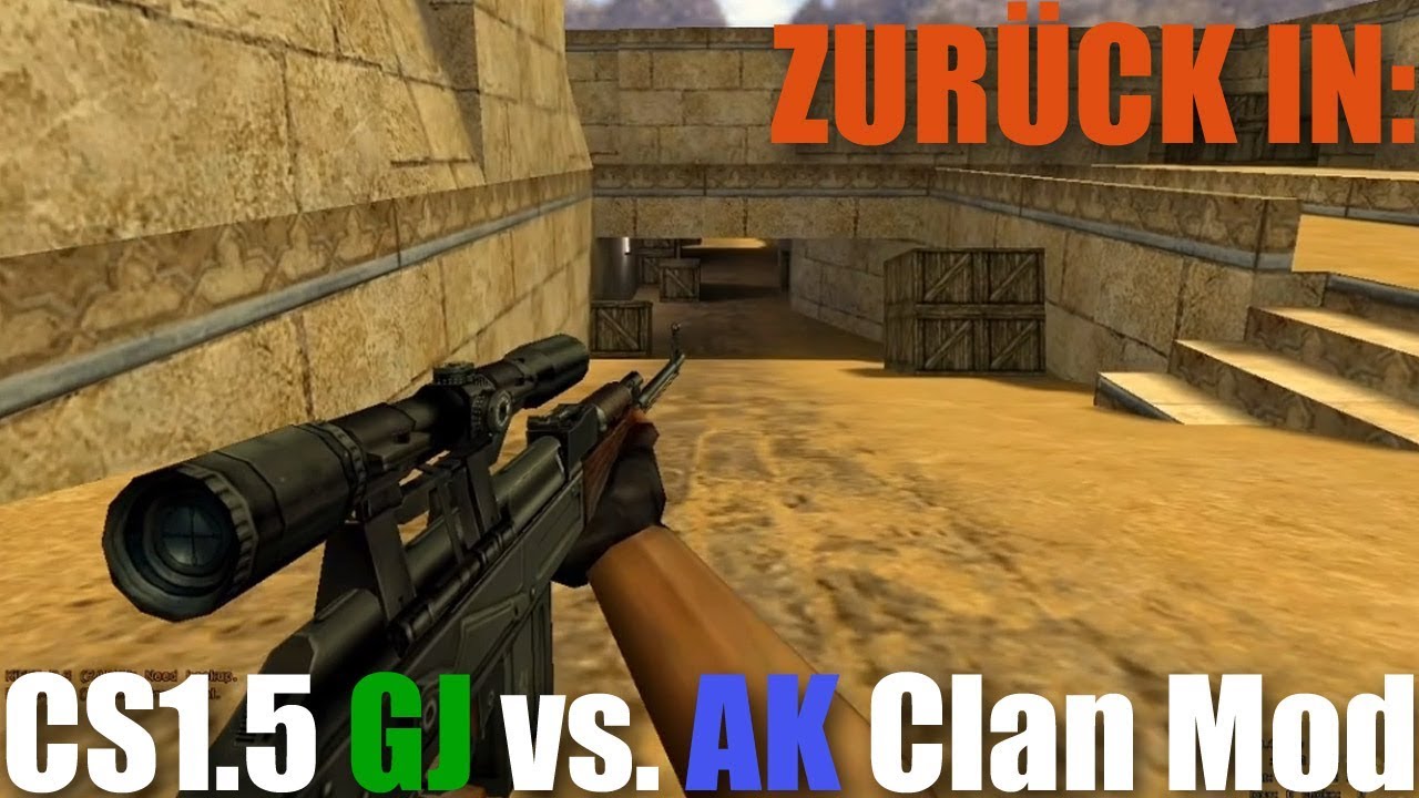 Zurück in: GJ vs. AK 2/2: die Waffen & Skins - stark gemoddete CS 1.5 LAN Version | Grasyl