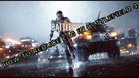 BATTLEFIELD 4 lag fix EASY (TUTORIAL)(LOW END PC)