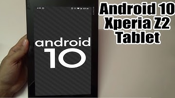 Install Android 10 on Sony Xperia Z2 Tablet (LineageOS 17.1) - How to Guide!