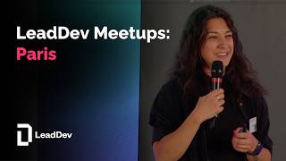 LeadDev Meetups in Paris 🇫🇷