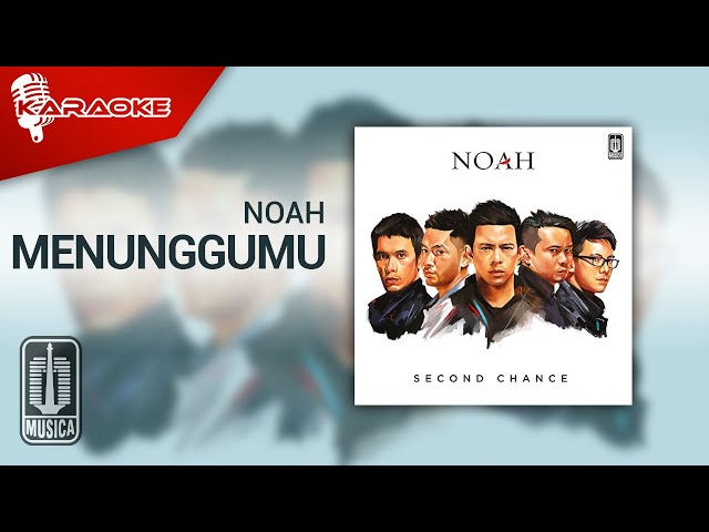 NOAH - Menunggumu (Official Karaoke Video) class=