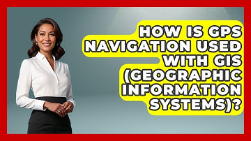 How Is GPS Navigation Used With GIS (Geographic Information Systems)? - Tactical Warfare Experts