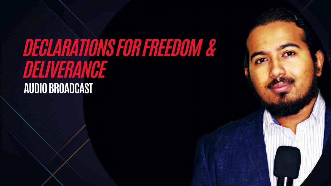 Declarations for Freedom and Deliverance from all Oppression YouTube
