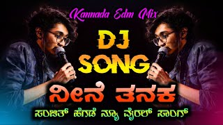 Sanjith Hegde Nenne Tanaka New Trending Dj SongKannada Edm Mix•Dj Shrishail Yallatti•
