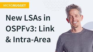 New LSAs in OSPFv3: Link & Intra-Area