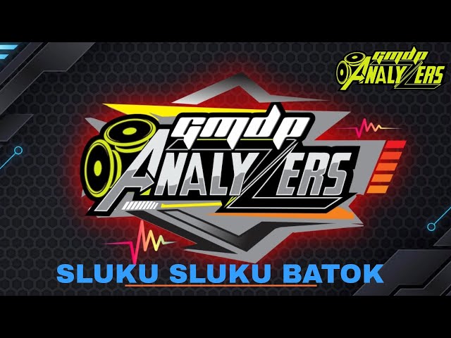 Bass GLERR...Sluku sluku Batok GMDP ANALYZERS Feat NAYRA PROJECT  -  Bosted#horegmania class=