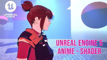 Unreal Engine 5 - Anime Shader